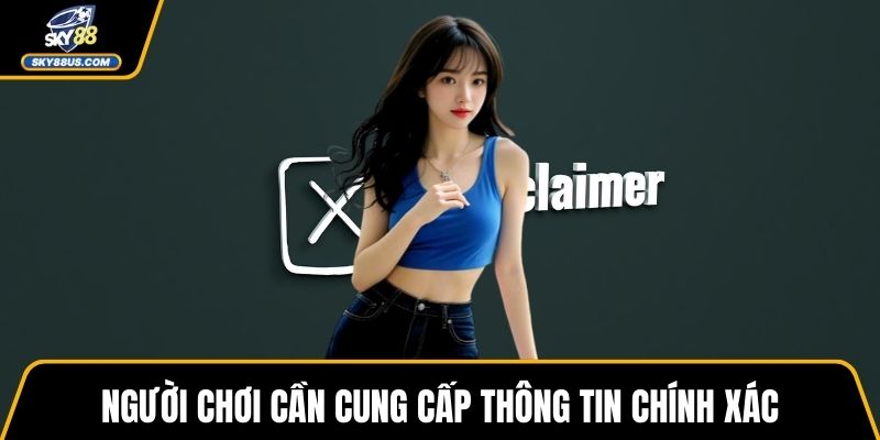 Người chơi cần cung cấp thông tin chính xác